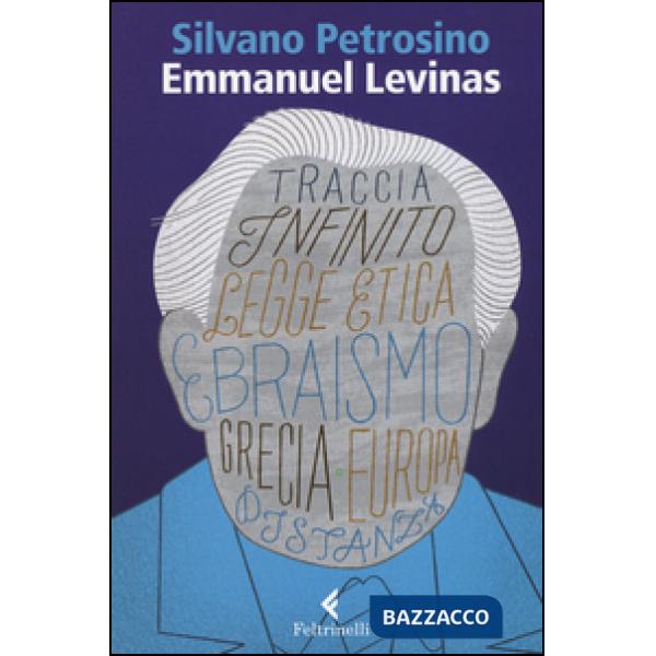 Emmanuel Lévinas. Le due sapienze