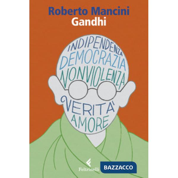 Gandhi. Al di là del principio di potere