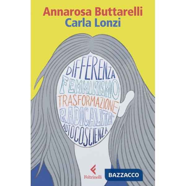 Carla Lonzi. Una filosofia della trasformazione