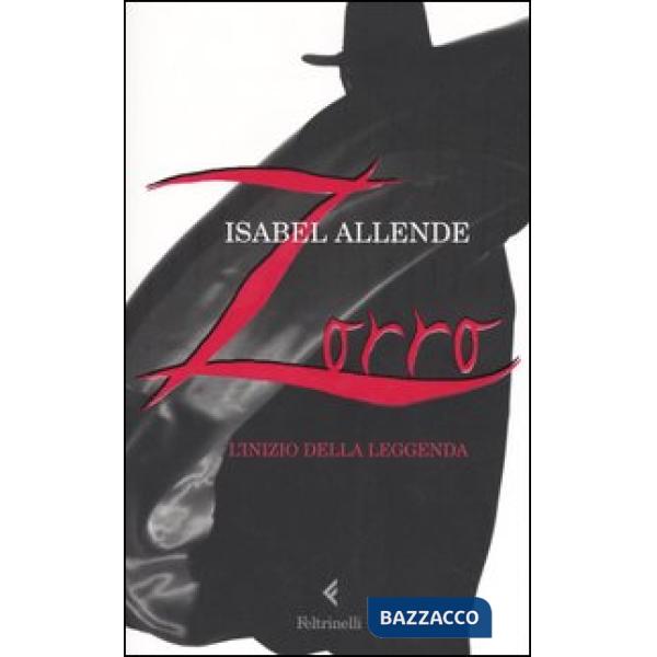 Zorro. L'inizio della leggenda