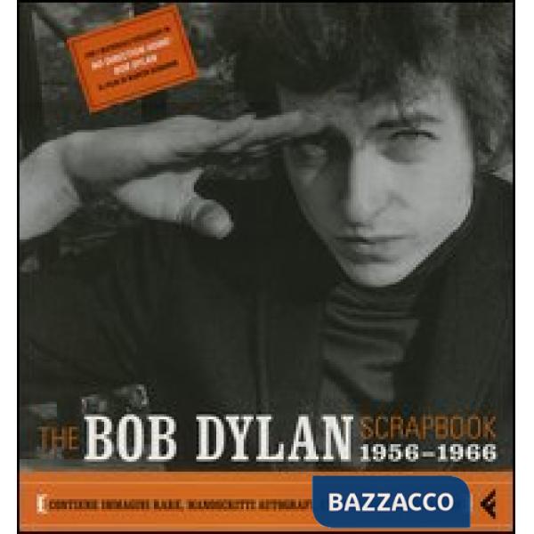 Bob Dylan scrapbook. 1956-1966. Con CD Audio (The)