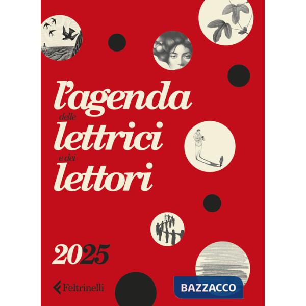 Agenda delle lettrici e dei lettori Feltrinelli 2025 (L')