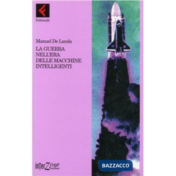 Guerra nell'era delle macchine intelligenti (La)