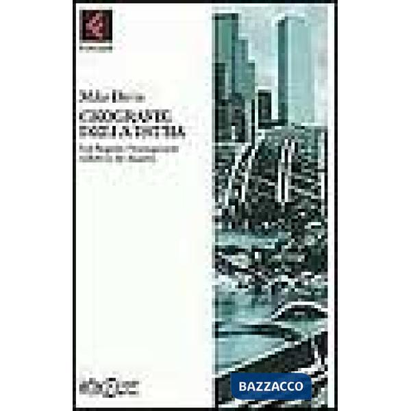 Geografie della paura. Los Angeles: l'immaginario collettivo del disastro