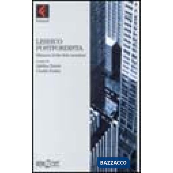 Lessico postfordista. Dizionario di idee della mutazione