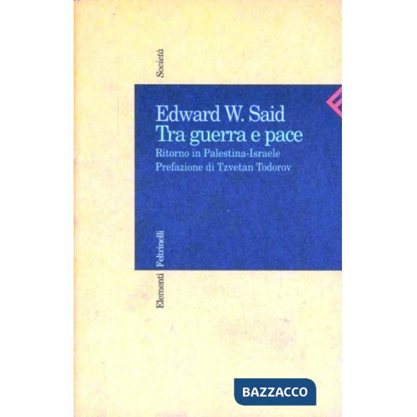 Tra guerra e pace. Ritorno in Palestina-Israele
