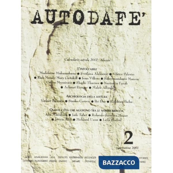 Autodafè. La Rivista del Parlamento Internazionale degli scrittori (2001). Vol. 