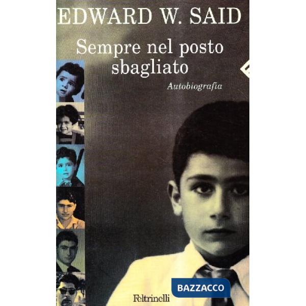 Sempre nel posto sbagliato. Autobiografia
