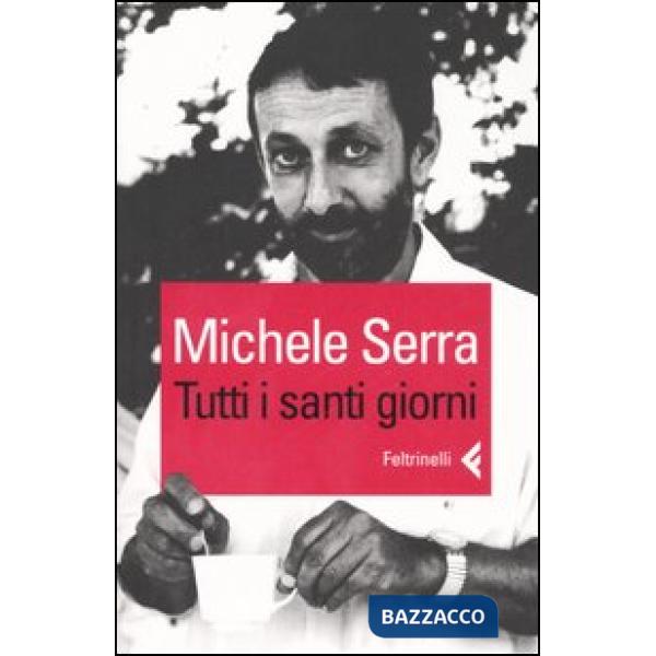 Tutti i santi giorni