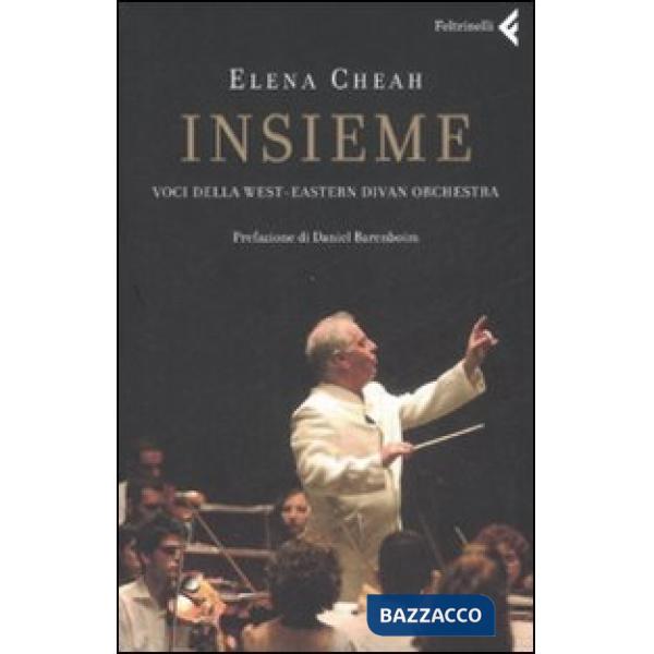 Insieme. Voci della West-Eastern Divan Orchestra
