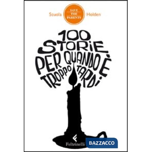 100 storie per quando è troppo tardi