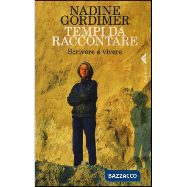 Tempi da raccontare. Scrivere e vivere