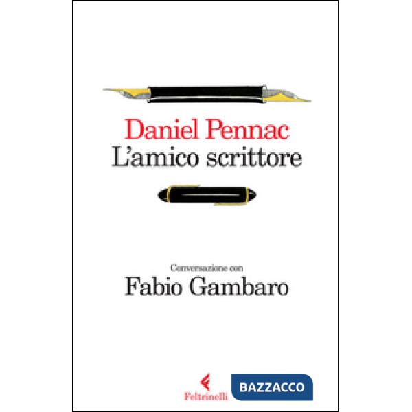 Amico scrittore. Conversazione con Fabio Gambaro (L')