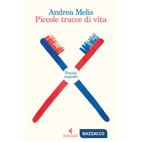 Piccole tracce di vita. Poesie urgenti