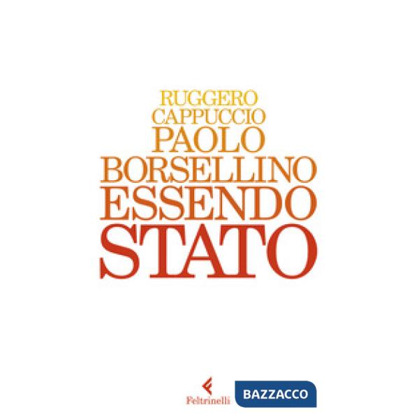 Paolo Borsellino. Essendo Stato