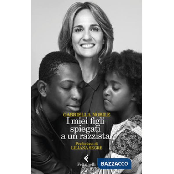 Miei figli spiegati a un razzista (I)