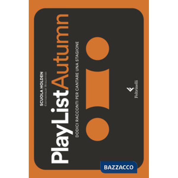 PlayList Autumn. Dodici racconti per cantare una stagione