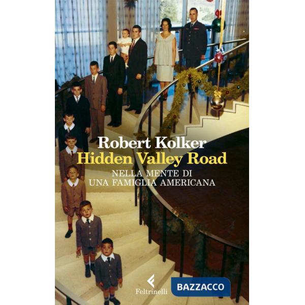 Hidden Valley Road. Nella mente di una famiglia americana