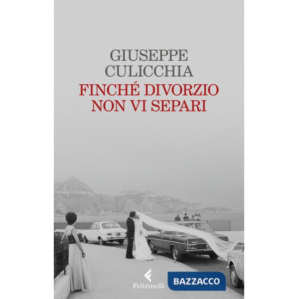 Finché divorzio non vi separi