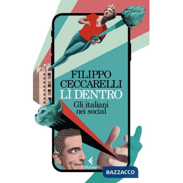 Lì dentro. Gli italiani nei social