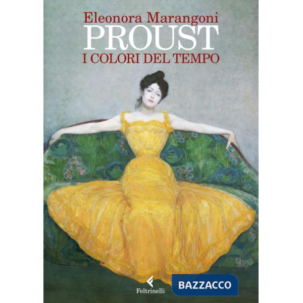 Proust. I colori del tempo