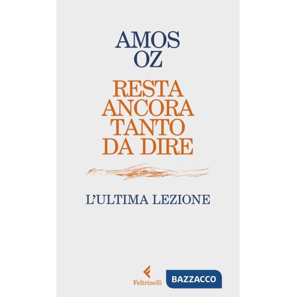 Resta ancora tanto da dire. L'ultima lezione