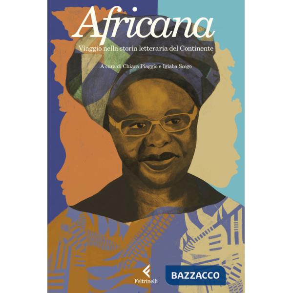 Africana. Viaggio nella storia letteraria del Continente