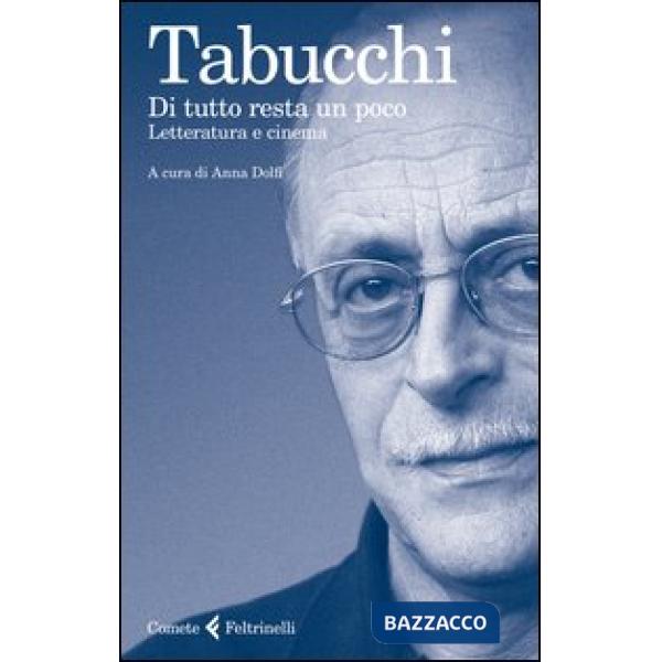 Di tutto resta un poco. Letteratura e cinema