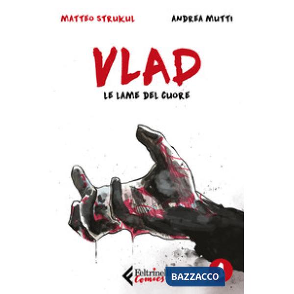 Vlad. Vol. 1: Le lame del cuore