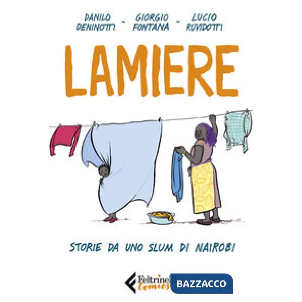 Lamiere. Storie da uno slum di Nairobi