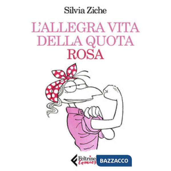 Allegra vita della quota rosa (L')