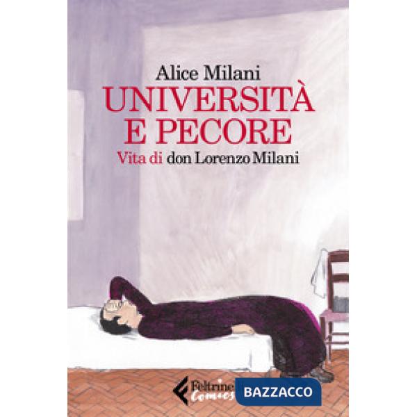 Università e pecore. Vita di don Lorenzo Milani