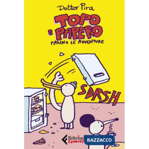 Topo e Papero fanno le avventure