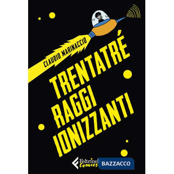 Trentatré raggi ionizzanti