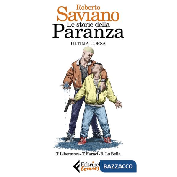 Storie della paranza (Le). Vol. 3: Ultima corsa