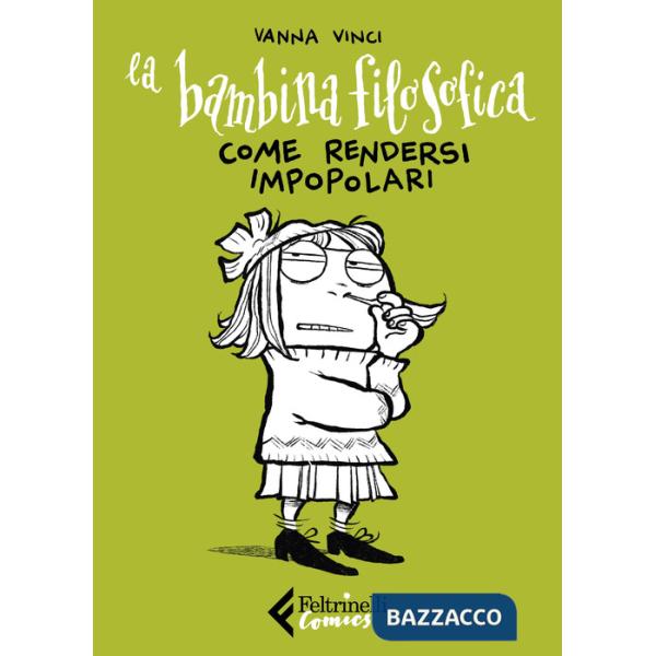 Bambina filosofica. Come rendersi impopolari (La)
