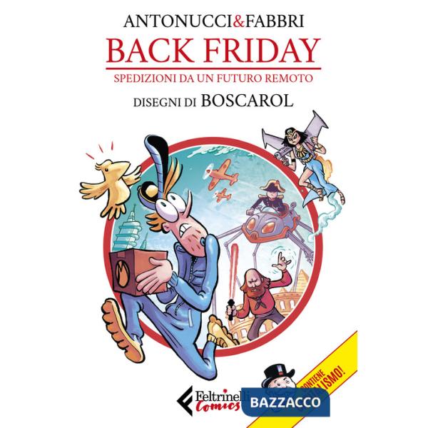 Back Friday. Spedizioni da un futuro remoto