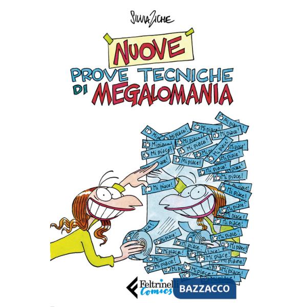 Nuove prove tecniche di megalomania