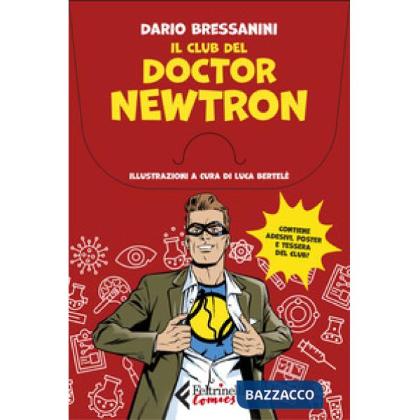 Club del Doctor Newtron. Con tessera del club. Con Adesivi. Con Poster (Il)