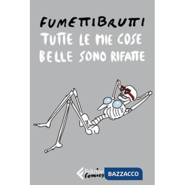 Tutte le mie cose belle sono rifatte