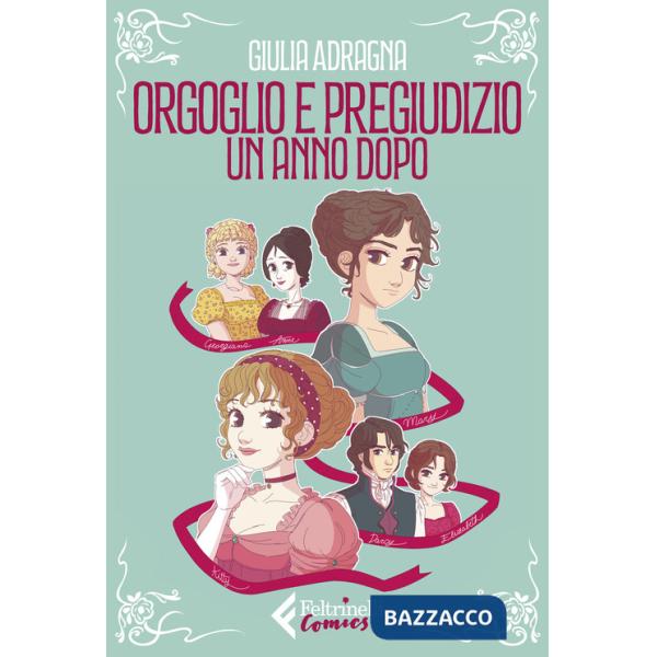 Orgoglio e pregiudizio. Un anno dopo
