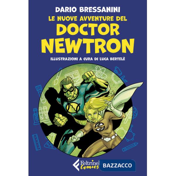 Nuove avventure del Doctor Newtron (Le)