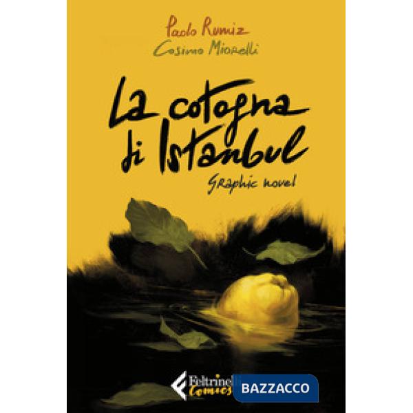 Cotogna di Istanbul. Graphic novel (La)