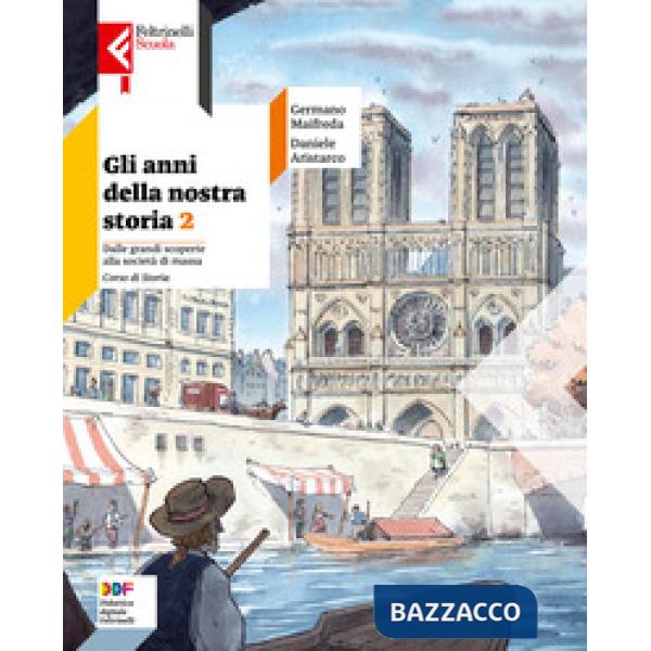 ANNI DELLA NOSTRA STORIA (GLI) 2 + ED. CIVICA + ATLANTE