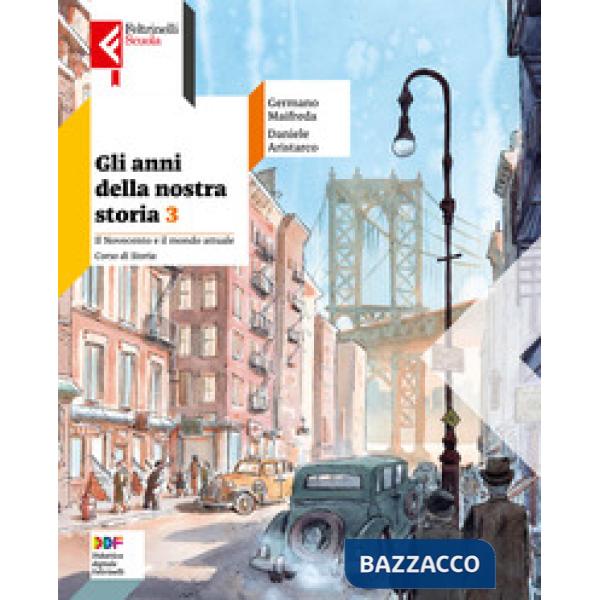ANNI DELLA NOSTRA STORIA (GLI) 3 + ATLANTE