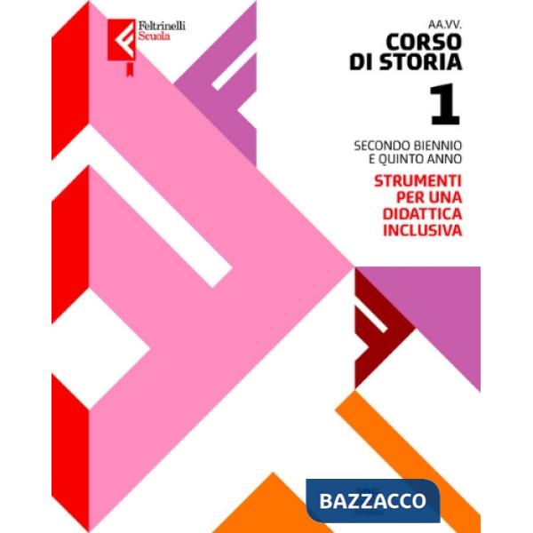 CORSO DI STORIA - SECONDO BIENNIO E QUINTO ANNO DIDATTICA INCLUSIVA