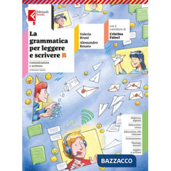 LA GRAMAMTICA PER LEGGERE E SCRIVERE VOL. B