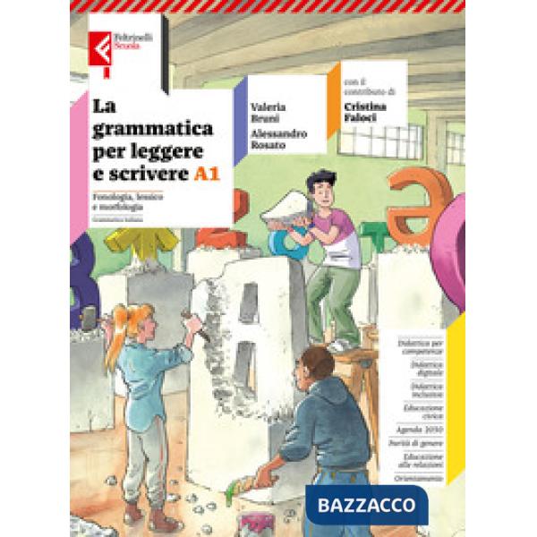 LA GRAMAMTICA PER LEGGERE E SCRIVERE VOL. A1 + A2 + QUADRENO + INVALSI