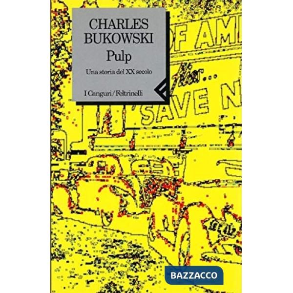 Pulp. Una storia del XX secolo