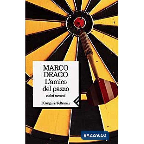 Amico del pazzo e altri racconti (L')